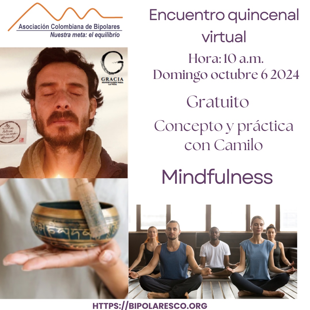 Encuentro quincenal virtual el domingo 6 de octubre a las 10am. Concepto y práctica de Mindfulness con Camilo. 